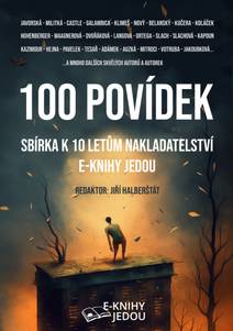 Obálka 100 povídek: Sbírka k 10 letům nakladatelství E-knihy jedou