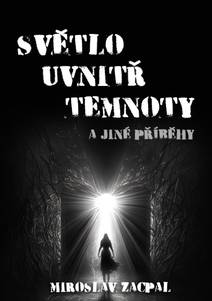 Obálka Světlo uvnitř temnoty a jiné příběhy