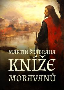 Obálka Kníže Moravanů