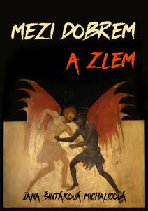 Obálka Mezi dobrem a zlem