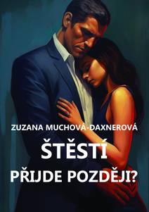 Obálka Štěstí přijde později?