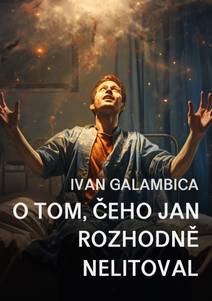 Obálka O tom, čeho Jan rozhodně nelitoval