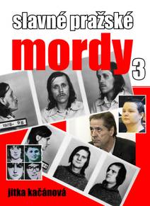 Obálka Slavné pražské mordy 3
