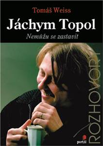 Obálka Topol Jáchym: Nemůžu se zastavit