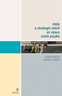 Obálka Styly a strategie učení ve výuce cizích jazyků