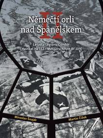 Obálka Němečtí orli nad Španělskem II: Letadla Legionu Condor