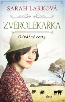 Obálka Zvěrolékařka: Odvážné cesty