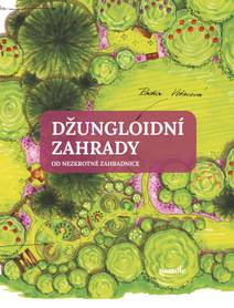 Obálka Džungloidní zahrady od Nezkrotné zahradnice