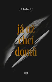 Obálka Já už chci domů