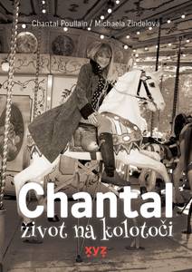 Obálka Chantal: život na kolotoči