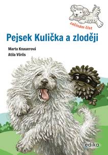 Obálka Pejsek Kulička a zloději – Začínám číst