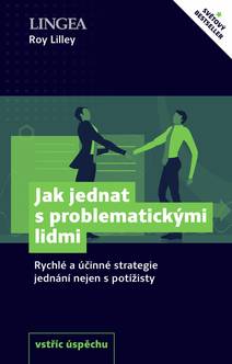 Obálka Jak jednat s problematickými lidmi
