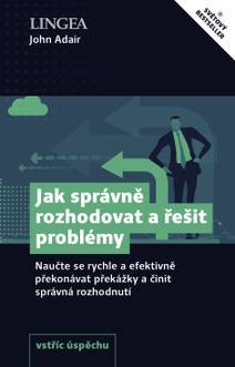 Obálka Jak správně rozhodovat a řešit problémy
