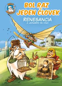 Obálka Bol raz jeden človek - Renesancia a Leonardo da Vinci