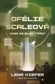 Obálka Ofélie Scaleová: Nebe se bude třást