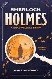 Obálka Sherlock Holmes a Shadwellské stíny