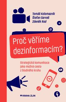 Obálka Proč věříme dezinformacím?