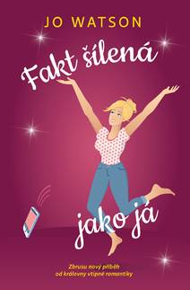 Obálka Fakt šílená jako já