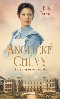 Obálka Anglické chůvy: Katie a její sen o svobodě