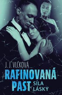 Obálka Rafinovaná past 2 - Síla lásky