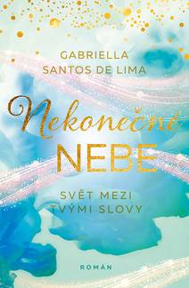 Obálka Nekonečné nebe: Svět mezi tvými slovy