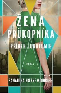 Obálka Žena průkopníka - Příběh lobotomie