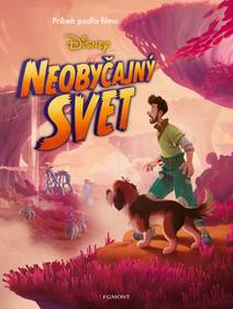 Obálka Neobyčajný svet - Príbeh podľa filmu