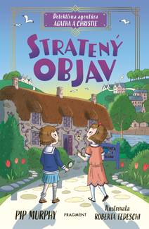 Obálka Detektívna agentúra Agatha a Christie: Stratený objav