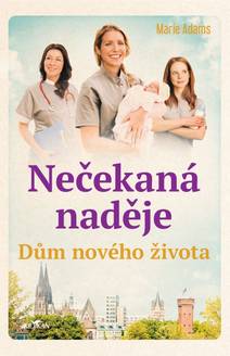 Obálka Dům nového života - nečekaná naděje