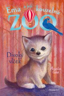 Obálka Ema a její kouzelná zoo - Divoký vlček