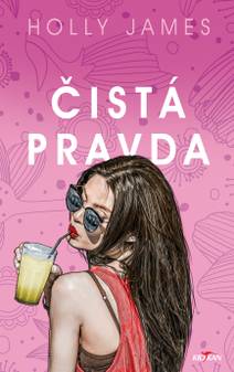 Obálka Čistá pravda - ...ztratila schopnost lhát