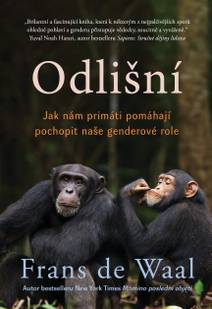 Obálka Odlišní: Jak nám primáti pomáhají pochopit naše genderové role