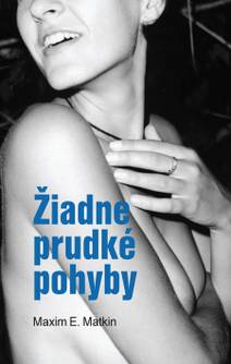 Obálka Žiadne prudké pohyby