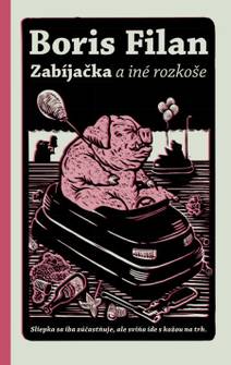 Obálka Zabíjačka a iné rozkoše