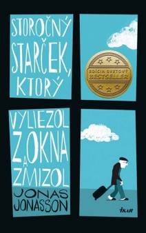 Obálka Storočný starček, ktorý vyliezol z okna a zmizol