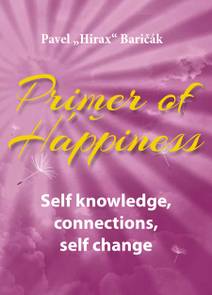 Obálka Primer of Happiness: Self knowledge, connections, self change