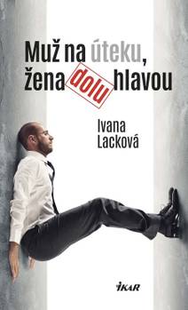 Obálka Muž na úteku, žena dolu hlavou