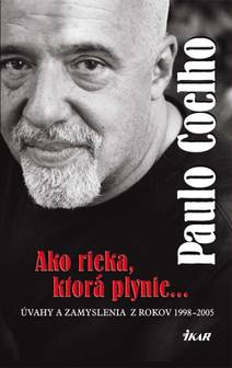 Obálka Ako rieka, ktorá plynie... Úvahy a zamyslenia z rokov 1998 - 2005