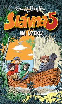 Obálka Slávna päťka na úteku