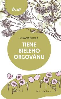 Obálka Tiene bieleho orgovánu