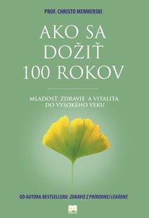 Obálka Ako sa dožiť 100 rokov