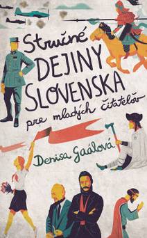 Obálka Stručné dejiny Slovenska pre mladých čitateľov