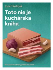 Obálka Toto nie je kuchárska kniha