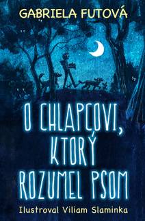 Obálka O chlapcovi, ktorý rozumel psom
