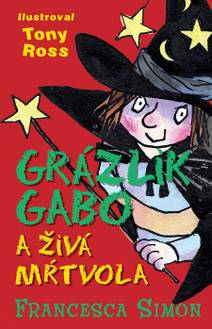 Obálka Grázlik Gabo a živá mŕtvola