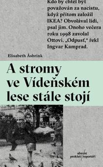 Obálka A stromy ve Vídeňském lese stále stojí