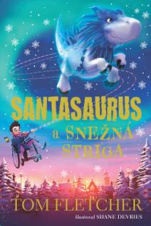 Obálka Santasaurus a Snežná striga