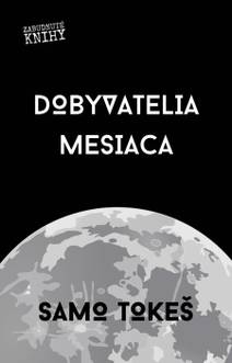Obálka Dobyvatelia Mesiaca