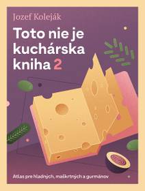 Obálka Toto nie je kuchárska kniha 2