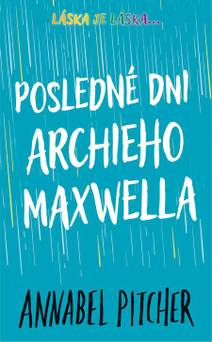 Obálka Posledné dni Archieho Maxwella